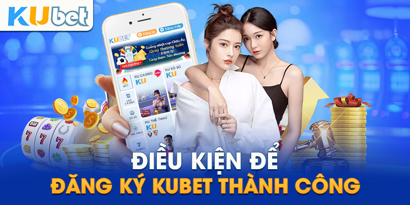 Điều kiện đăng ký nick game bet bạn cần nắm rõ